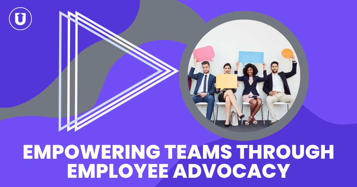 Empowering Teams Through Employee Advocacy